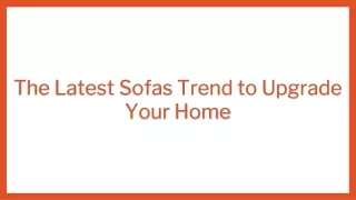 The Latest Sofas Trend to Upgrade Your Home