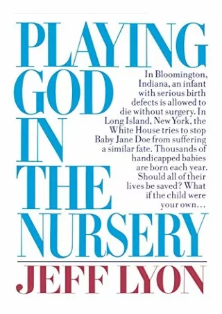 PDF BOOK DOWNLOAD Playing God in the Nursery android