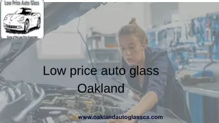 Oakland auto glass replacement