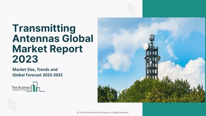 transmitting antennas global market report 2023