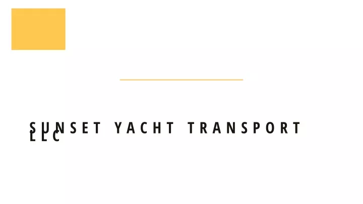 sunset yacht transport llc https