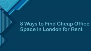 8 Ways to Find Cheap Office Space in London For Rent