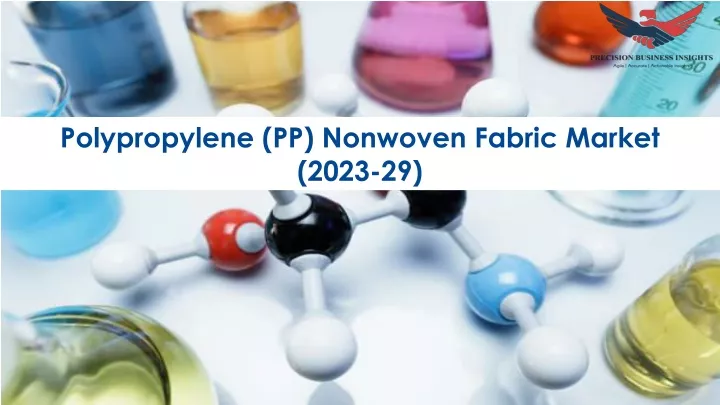 polypropylene pp nonwoven fabric market 2023 29