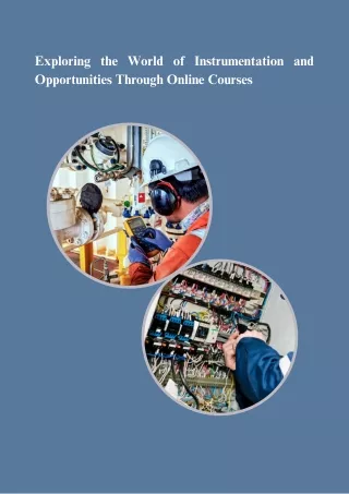 Exploring the World of Instrumentation and Opportunities Through Online Courses