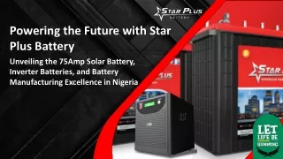 Best Inverter Batteries in Nigeria - Star Plus Battery