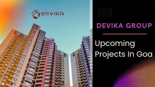 Unveiling Devika Group's Upcoming Projects In Goa