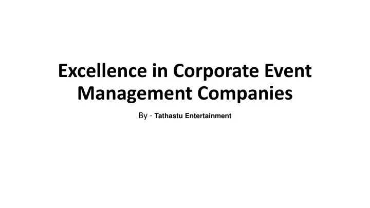 excellence in corporate event management companies