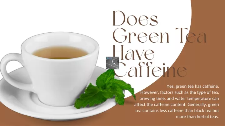 does green tea have caffeine