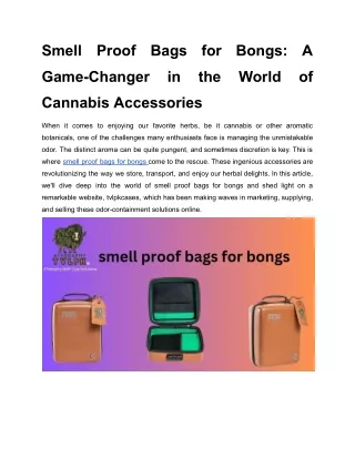 Smell Proof Bags for Bongs_ A Game-Changer in the World of Cannabis Accessories