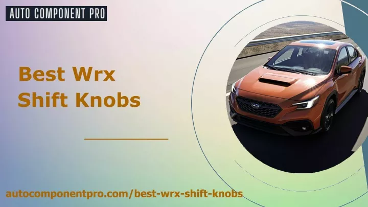 best wrx shift knobs