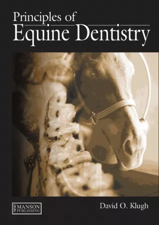 [PDF READ ONLINE] Principles of Equine Dentistry
