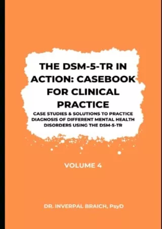 get [PDF] Download The DSM-5-TR in Action: Casebook for Clinical Practice (Volume IV)