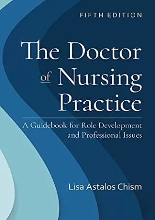 PDF/READ The Doctor of Nursing Practice: A Guidebook for Role Development and