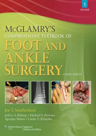 [PDF READ ONLINE] McGlamry's Comprehensive Textbook of Foot and Ankle Surgery