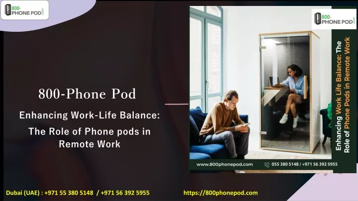 800 phone pod