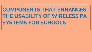 Enhances The Usability Of Wireless Pa Systems For Schools