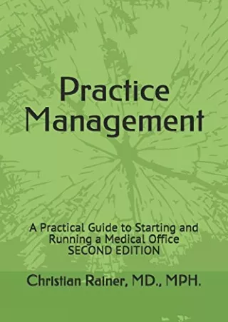READ [PDF] Practice Management: A Practical Guide to Starting and Running a Medical Office