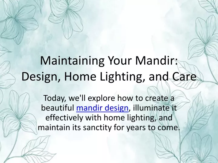 maintaining your mandir design home lighting and care