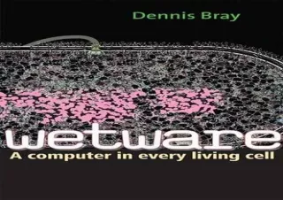 (PDF) Wetware: A Computer in Every Living Cell Free