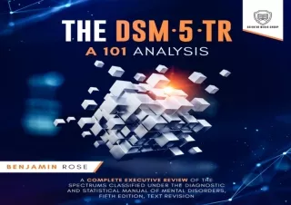 [PDF] The DSM-5-TR: A 101 Analysis: A Complete Executive Review of the Spectrums