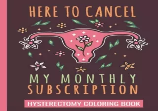 (PDF) Hysterectomy Coloring Book: Funny Hysterectomy Gifts with Hilarious Quotes
