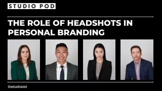 The Role of Headshots in Personal Branding : Studio Pod