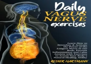 Download DAILY VAGUS NERVE EXERCISES: Learn How to Stimulate & Activate the Powe