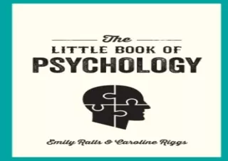 PDF The Little Book of Psychology: An Introduction to the Key Psychologists and