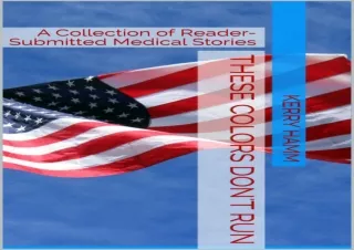 (PDF) These Colors Don't Run: A Collection of Reader-Submitted Medical Stories F