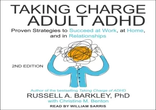 PDF Taking Charge of Adult ADHD, Second Edition: Proven Strategies to Succeed at