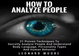 PDF How to Analyze People: 21 Proven Techniques to Secretly Analyze People and U