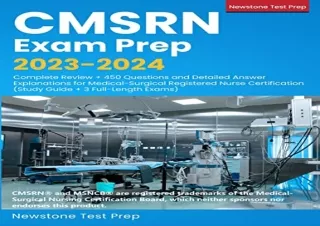 [PDF] CMSRN Exam Prep 2023-2024: Complete Review   450 Questions and Detailed An