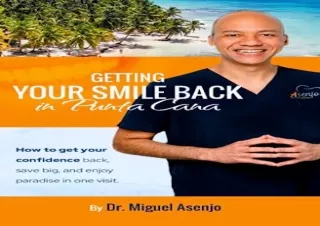 [PDF] Getting Your Smile Back In Punta Cana: How to get your confidence back, sa