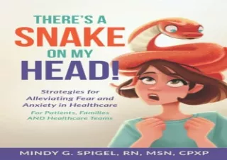 PDF There's a Snake on My Head! Strategies for Alleviating Fear and Anxiety in H
