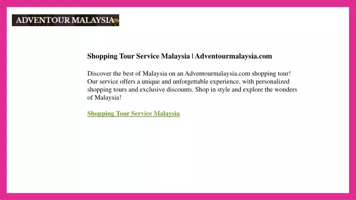 shopping tour service malaysia adventourmalaysia