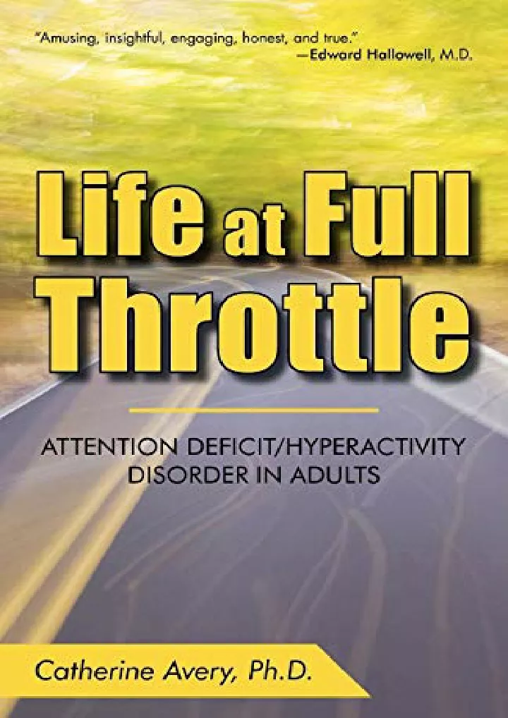 PPT PDF/READ Life at Full Throttle Attention Deficit/Hyperactivity Disorder in Adults