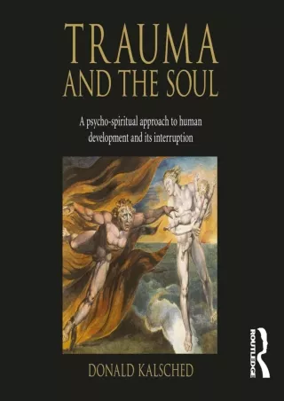 Read ebook [PDF] Trauma and the Soul: A Psycho-Spiritual Approach to Human Development and Its