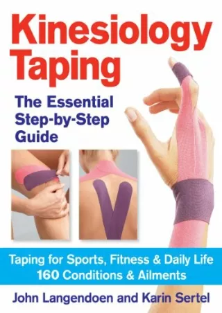 READ [PDF] Kinesiology Taping The Essential Step-By-Step Guid: Taping for Sports, Fitness