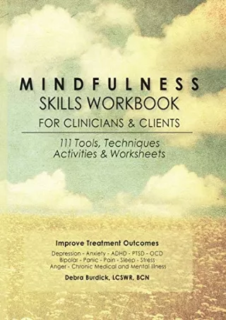 PDF_ Mindfulness Skills Workbook for Clinicians & Clients: 111 Tools, Techniques,