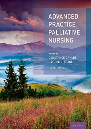 [PDF READ ONLINE] Advanced Practice Palliative Nursing 2nd Edition