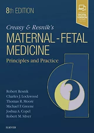 [PDF READ ONLINE] Creasy and Resnik's Maternal-Fetal Medicine: Principles and Practice