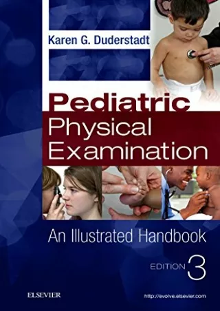 $PDF$/READ/DOWNLOAD Pediatric Physical Examination: An Illustrated Handbook