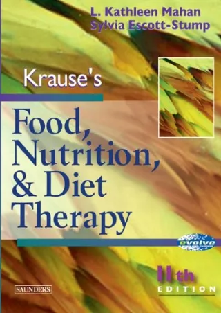 [READ DOWNLOAD] Krause's Food, Nutrition and Diet Therapy