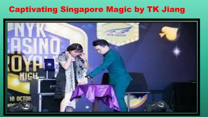captivating singapore magic by tk jiang