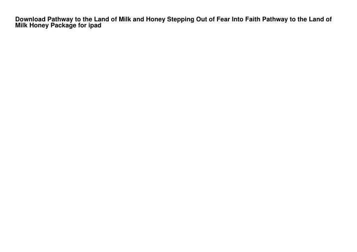 download pathway to the land of milk and honey