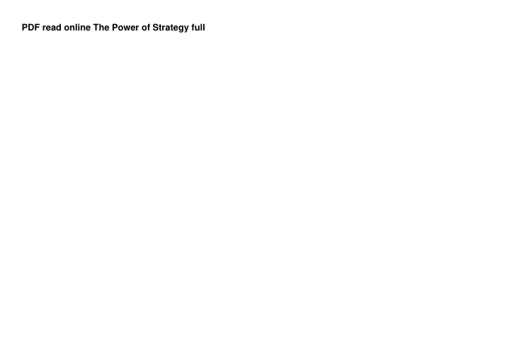 pdf read online the power of strategy full