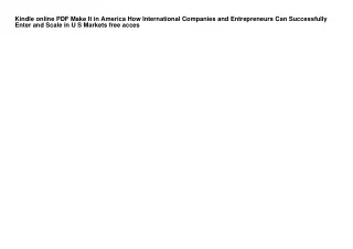 Kindle online PDF Make It in America How International Companies and Entrepreneu