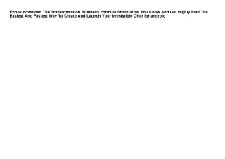 Ebook download The Transformation Business Formula Share What You Know And Get H