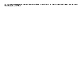 PDF read online Customer Success Manifesto How to Get Clients to Stay Longer Fee