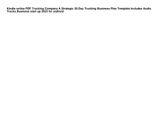 Kindle online PDF Trucking Company A Strategic 30 Day Trucking Business Plan Tem
